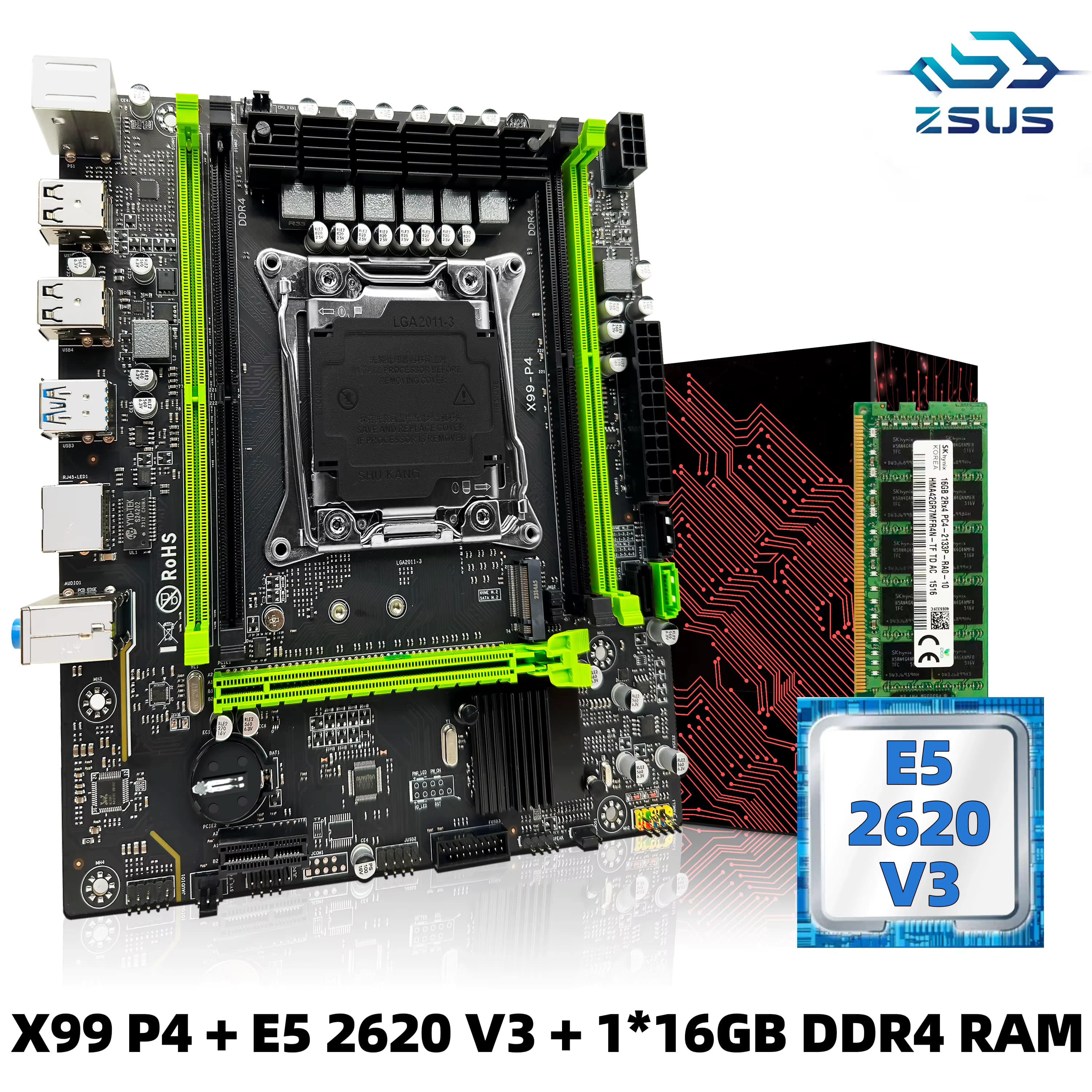 ZSUS X99 P4 Motherboard Set Kit mit Intel LGA2011-3 Xeon E5 2620 V3 CPU DDR4 16 GB (1 * 16 GB) 2133 MHz RAM-Speicher NVME M.2 SATA
